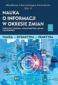 Nauka o informacji w okresie zmian X Nauka o informacji w okresie zmian X