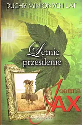 Duchy minionych lat Tom 2 Letnie,Joanna Jax