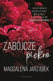 Zabójcze piękno Tom 1Magdalena Jarząbek