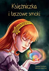Księżniczka i tęczowe smokiMarianna Mouchlianiti Księżniczka i tęczowe smokiMarianna Mouchlianiti