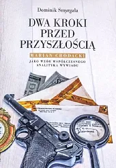 Dwa kroki przed przyszłościąDominik Smyrgała Dwa kroki przed przyszłościąDominik Smyrgała