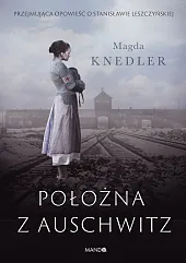 Położna z AuschwitzMagda Knedler