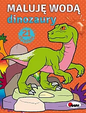 Maluję wodą DinozauryPiotr Kozera