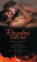 Rozpalone zmysłyAgnieszka Lingas-Łoniewska