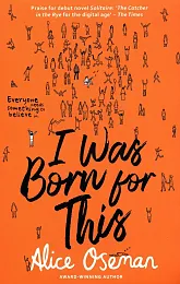 I was born for thisAlice Oseman I was born for thisAlice Oseman