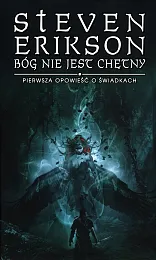 Bóg nie jest chętnySteven Erikson