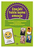 Znajdź takie same emocje Znajdź takie same emocje