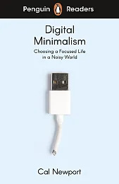 Penguin Readers Level 7: Digital Minimalism,Cal Newport