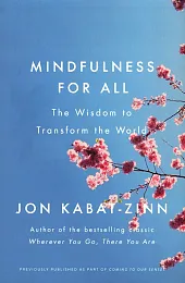 Mindfulness for AllJon Kabat-Zinn Mindfulness for AllJon Kabat-Zinn