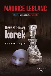 Kryształowy korekMaurice Leblanc Kryształowy korekMaurice Leblanc