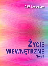 Życie wewnętrzne Tom 2W.C. Leadbeater
