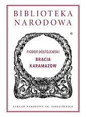 Bracia KaramazowFiodor Dostojewski Bracia KaramazowFiodor Dostojewski