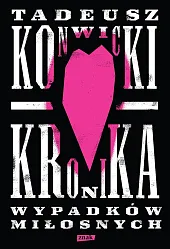 Kronika wypadków miłosnychTadeusz Konwicki