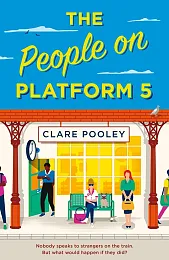 The People on Platform 5Clare Pooley