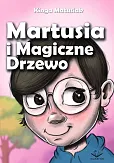 Martusia i Magiczne Drzewo
