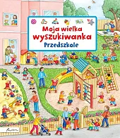 Moja wielka wyszukiwanka PrzedszkoleSusanne Gernhauser