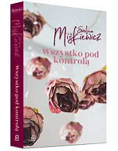 Wszystko pod kontroląEwelina Miśkiewicz