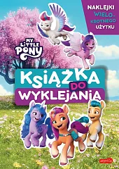 My Little Pony Nowe pokolenie Książka,Beata Żmichowska