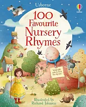 100 Favourite Nursery RhymesFelicity Brooks