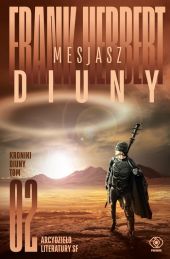 Mesjasz Diuny Kroniki Diuny Tom 2 Mesjasz Diuny Kroniki Diuny Tom 2
