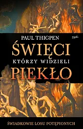 Święci którzy widzieli piekłoPaul Thigpen