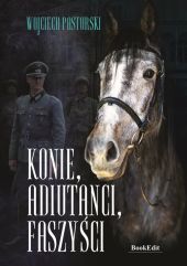 Konie adiutanci faszyści Konie adiutanci faszyści