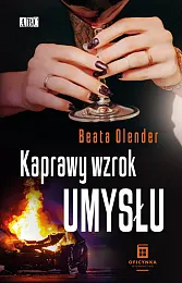 Kaprawy wzrok umysłuBeata Olender Kaprawy wzrok umysłuBeata Olender