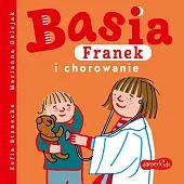 Basia, Franek i chorowanieZofia Stanecka