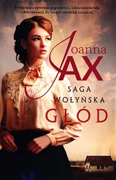 Saga Wołyńska GłódJoanna Jax