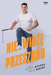 Nie widzę przeszkódJakub Białek Nie widzę przeszkódJakub Białek