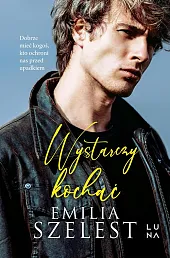 Wystarczy kochaćEmilia Szelest