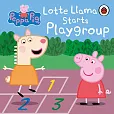 Peppa Pig Lotte Llama Starts Playgroup Peppa Pig Lotte Llama Starts Playgroup