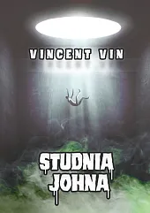 Studnia JohnaVincent Vin