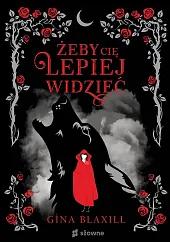 Żeby cię lepiej widziećGina Blaxill