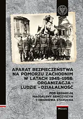 Aparat Bezpieczeństwa na Pomorzu Zachodnim w,Magdalena Semczyszyn Aparat Bezpieczeństwa na Pomorzu Zachodnim w,Magdalena Semczyszyn