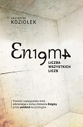 Enigma liczba wszystkich liczbKrzysztof Koziołek Enigma liczba wszystkich liczbKrzysztof Koziołek