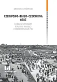 Czerwono-biało-czerwona Łódź. Czerwono-biało-czerwona Łódź.