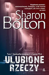 Ulubione rzeczy Tom 1Sharon Bolton