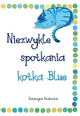 Niezwykłe spotkania kotka Blue