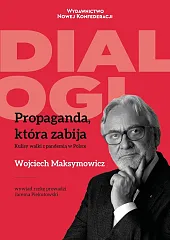 Propaganda, która zabijaWojciech Maksymowicz Propaganda, która zabijaWojciech Maksymowicz