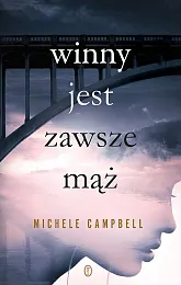 Winny jest zawsze mążMichele Campbell