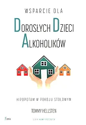 Wsparcie dla dorosłych dzieci alkoholikówTommy Hellsten