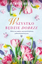 Wszystko będzie dobrzeRenata Kosin