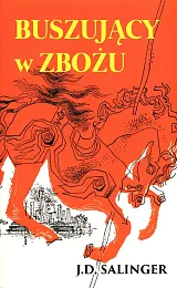 Buszujący w zbożuD.J. Salinger Buszujący w zbożuD.J. Salinger