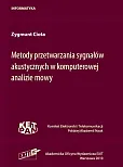 Metody przetwarzania sygnałów akustycznych w komputerowej analizie mowy Metody przetwarzania sygnałów akustycznych w komputerowej analizie mowy