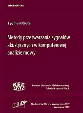 Metody przetwarzania sygnałów akustycznych w komputerowej,Zygmunt Ciota Metody przetwarzania sygnałów akustycznych w komputerowej,Zygmunt Ciota