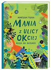 Mania z ulicy OKciej rusza na,Agnieszka Tyszka