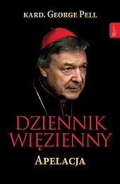 Dziennik więzienny ApelacjaGeorge Pell Dziennik więzienny ApelacjaGeorge Pell