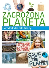 Zagrożona planeta Poradnik dla młodzieżyKrzysztof Ulanowski