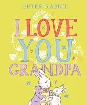 Peter Rabbit I Love You Grandpa